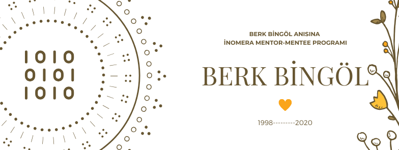 İnomera mentor-mentee programı Berk Bingöl anısına yapılıyor.